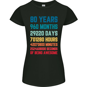 80th Birthday 80 Year Old Womens Petite Cut T-Shirt