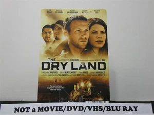 The Dry Land Backer Card NOT A MOVIE DVD Ryan O'Nan America Ferrera Valderrama - Picture 1 of 1