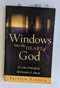 Windows into the Heart of God by Preston Parrish (Harvest House, 2007) - Foto 1 di 3