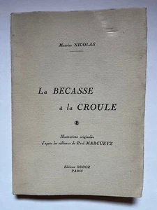 la bécasse à la croule MAURICE NICOLAS ILLUSTRATIONEN MARCUEYZ ODDOZ NR. 2712 SEHR GUTER ZUSTAND - Bild 1 von 12