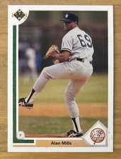 1991 Upper Deck Alan Mills Baseball Rookie Card (RC) #222 Yankees Pitcher GD/VG