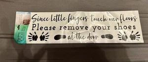 Wall Decal Sticker NEW "Since Little Fingers Touch Our Floors Please Remove..." - Picture 1 of 3