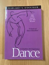 Dance: A Creative Art Experience by H'Doubler, Margaret N. Paperback Book New