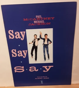 PAUL McCARTNEY MiCHAEL JACKSON SAY SAY SAY SHEET MUSiC 1983 MPL PUB. THE BEATLES - Picture 1 of 3