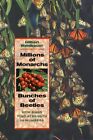 Millions of Monarchs, Bunches of Beetles : How Bugs Find Strength in Numbers,...