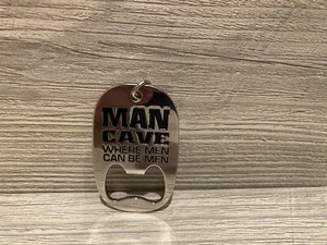 Man Cave Where Men Can Be Men Metal Keychain Bottle Opener New - Picture 1 of 7