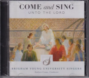 Come & Sing Unto the Lord by Antognini / Byu Singers / Crane (2017) NEW music cd - Picture 1 of 2