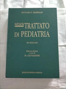 ALS- 57 NELSON. TRATTATO DI PEDIATRIA RICHARD E. BEHRMAN XIV EDIZIONE - Foto 1 di 14