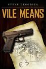 Vile Means By Steve Dimodica English Paperback Book