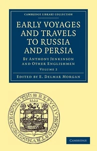 Early Voyages and Travels to Russia and Persia: By Anthony Jenkinson and Other E - Picture 1 of 1