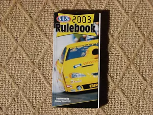 2003 NHRA RULE BOOK Drag Racing Rules NATIONAL HOT ROD ASSOCIATION NHRA NITRO - Picture 1 of 1
