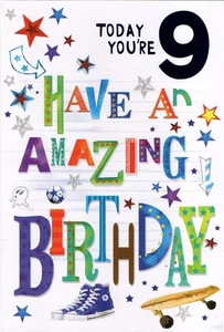 AGED 9 'TODAY YOU'RE 9 HAVE AN AMAZING BIRTHDAY' CARD AND ENVELOPE 5" X 7" - Picture 1 of 3
