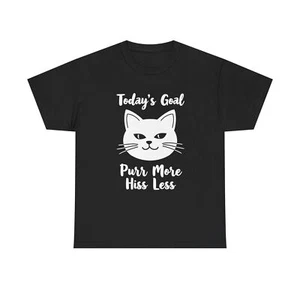 Lustiges Katzen-T-Shirt Heutiges Ziel: Schnurren Sie weniger zischen, Haustierliebhaber Geschenk, Katzenliebhaber - Bild 1 von 7