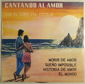 CORO SANTA CECILIA -CANTANDO AL AMOR- 1973 MEXICAN 7" EP PS, RELIGIOUS - Picture 1 of 4