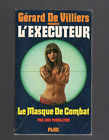 L'executeur N°3 Le Masque De Combat   Don Pendleton Gérard De Villiers  1974