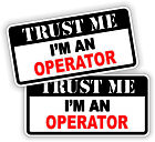 Funny Trust Me Im An Operator Hard Hat Stickers Toolbox Decals Forklift Crane