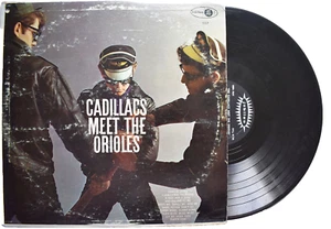 CADILLACS MEET THE ORIOLES LP JUBILEE RECORDS JGM-1117 SOUL DOO WOP BIKER COVER- - Picture 1 of 6