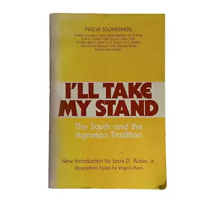 I'll Take My Stand: The South and - 1977 PB by Twelve Southerners - Good - Picture 1 of 10