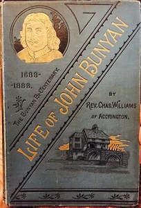 The Bunyan Bi-Centenary 1688-1888 LIFE of JOHN BUNYAN by Rev Chas. Williams - Bild 1 von 5