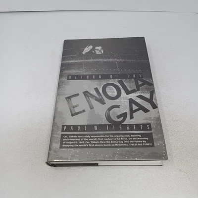 Return of the Enola Gay: 1998 Mid Coast Marketing Hardcover by Paul W. Tibbets - Image 1 of 4