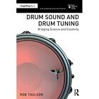 Drum Sound and Drum Tuning: Bridging Science and Creati - Paperback / softback N