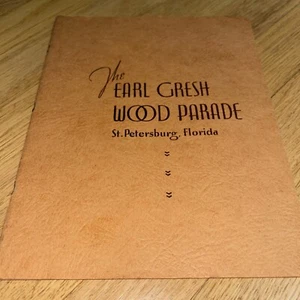 1940's THE EARL GRESH WOOD PARADE, St. Petersburg, Florida SOUVENIR BOOK - Picture 1 of 17
