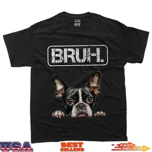 Boston Terrier Bruh lustiges Hundeliebhaber T-Shirt - Bild 1 von 6