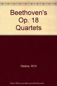 Beethoven's Op. 18 Quartets [Reli_] by Hadow, W.H