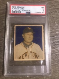 1949 BOWMAN #85 JOHNNY MIZE GIANTS HOF NO NAME ON FRONT PSA 1