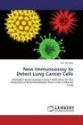 New Immunoassay to Detect Lung Cancer Cells Multiplex Immunoassay Using F-S 1945