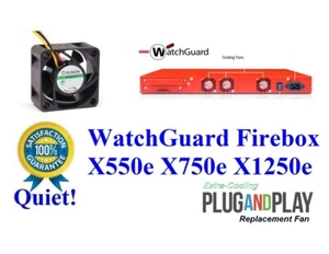 New Quiet version 13~18dBA Noise Fan for WatchGuard Firebox X550e X750e X1250e - Picture 1 of 4