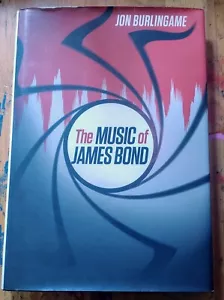 The Music of James Bond by Jon Burlingame (2012, Hardcover) 1st Edition - Imagen 1 de 4