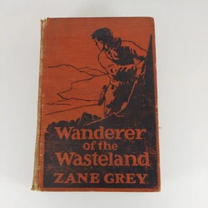 Wanderer of the Wasteland Zane Gray Grosset and Dunlap Photoplay Ed HC - Picture 1 of 13