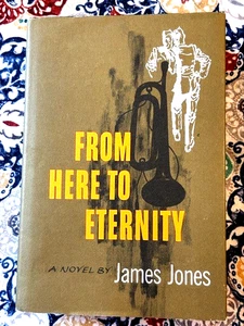 James Jones FROM HERE TO ETERNITY First edition 1951 First Novel Classic Film dj - Picture 1 of 8