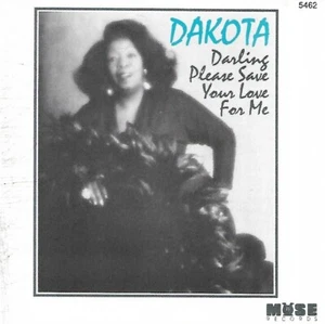 Dakota - Darling Please Save Your Love For Me (1999 CD Album) - Picture 1 of 3