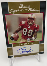 2007 JASON HILL WR AUTO Bowman SOTF RARE/50 Card 49ERs WASHINGTON STATE COUGARS
