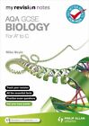 My Revision Notes: AQA GCSE Biology (for A* to C) (S... by Boyle, Mike Paperback