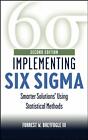 Implementing Six SIGMA, Second Edition: Smarter Solutions Using Statistical Meth