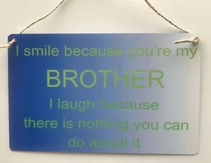 Brother nothing you can do metal sign - Picture 1 of 1