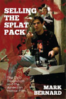 Mark Bernard Selling the Splat Pack (Paperback)