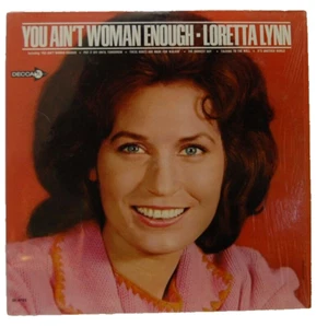 LORETTA LYNN YOU AIN'T WOMAN ENOUGH Decca DL 4783 Pinckneyville 1966 Excl/Excl - Picture 1 of 3