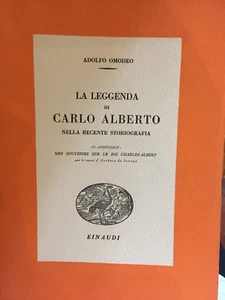 OMODEO, LA LEGGENDA DI CARLO ALBERTO NELLA RECENTE STORIOGRAFIA,  EINAUDI - Foto 1 di 1
