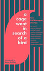 A Cage Went in Search of a Bird|Ali Smith; Tommy Orange; Naomi Alderman|Englisch