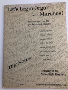 Let's Begin Organ With Marches Sheet Music For Beginning Organist 15 Songs - Picture 1 of 1