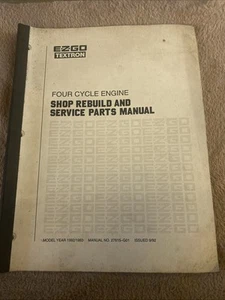 E Z GO Four Cycle Engine Shop Rebuild And Service Parts Manual 27615-G01 1992/93 - Picture 1 of 5