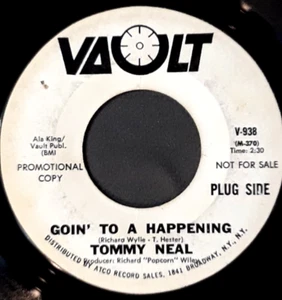 northern soul      TOMMY NEAL     Goin to a Happening    VAULT    938   DJ - Picture 1 of 2
