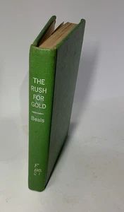 The Rush For Gold The American Adventure Series 1946 Frank L. Beals - Foto 1 di 5