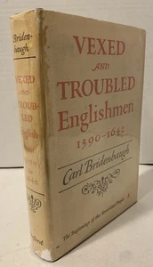 1968 “Vexed and Troubled Englishmen 1590-1642” Carl Bridenbaugh 1st - Picture 1 of 14