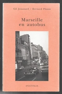 MARSEILLE EN AUTOBUS . JOUANARD / PLOSSU - Foto 1 di 1