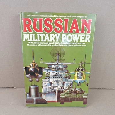 Russian Military Power 1980 Illustrated Encyclopedia of Russian Weapons HC DJ - Image 1 of 4
